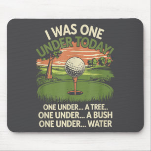 Ik was vandaag één onder Par Funny Golf-liefhebber Muismat