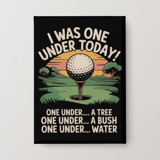 Ik was vandaag één onder par golf liefhebber golfe button (Voorkant)