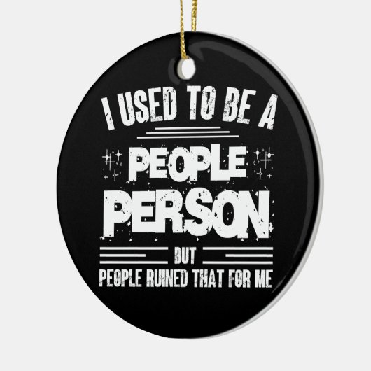 Ik Was Vroeger Een Mensenmens Sociaal Onbeholpen Keramisch Ornament (Links)