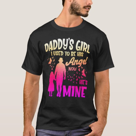 Ik was z'n engel, nu hij m'n vader is. t-shirt (Voorkant)