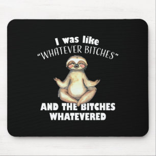 Ik Was Zo Van Whatever Es En De Es Whateverde Luia Muismat