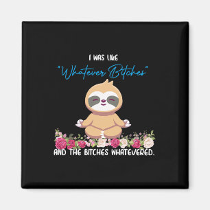 Ik Was Zo Van Whatever Tee Sloth Yoga Mediterende  Magneet