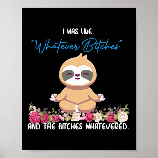 Ik Was Zo Van Whatever Tee Sloth Yoga Mediterende Poster (Voorkant)