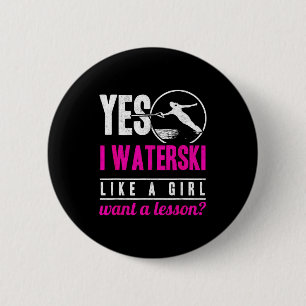 Ik waterski als een meisje wil een les waterskiën ronde button 5,7 cm