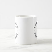 Ik wed dat ik dat kan printen koffiemok (Center)