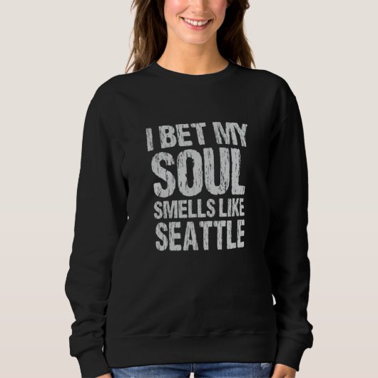 Ik wed dat mijn ziel ruikt als Seattle Washington Trui (Voorkant)