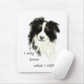 Ik weet alleen wat ik Rand Collie Dog Quote betaal Muismat (Met muis)