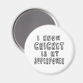 Ik weet dat cricket mijn Superpower is Magneet (Voorkant / Achterkant)