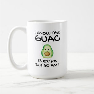Ik weet dat de guac extra is, maar ik ook      Cof Koffiemok