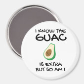 Ik weet dat de Guac extra is, maar ik ook... Magneet (Voorkant / Achterkant)