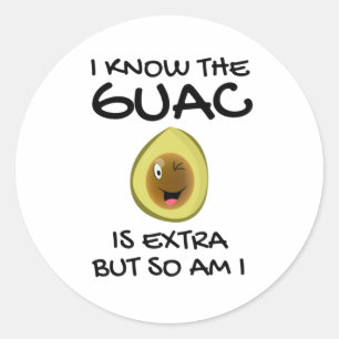Ik weet dat de Guac extra is, maar ik ook... Ronde Sticker