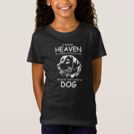 Ik weet dat de hemel een mooie plek is omdat ze ha t-shirt