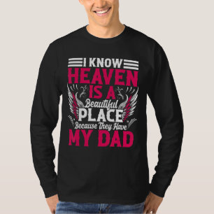 Ik weet dat de hemel een mooie plek is omdat ze t-shirt