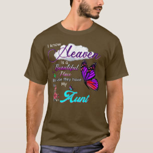 Ik weet dat de hemel een mooie plek is omdat ze t-shirt