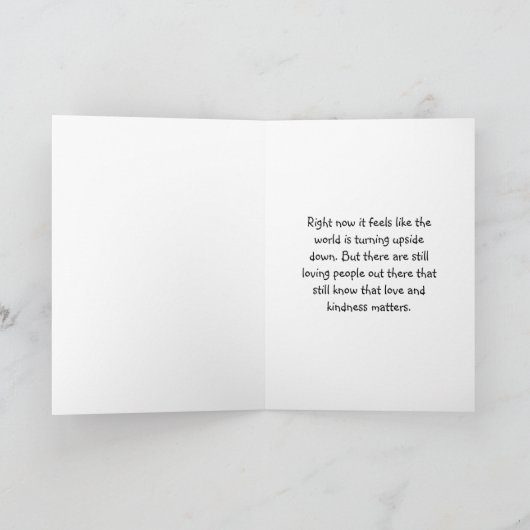 Ik weet dat de wereld eng voelt | vriendschap kaart (Binnen)