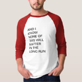 IK WEET DAT DIT NIETS UITMAAKT T-SHIRT (Voorkant)