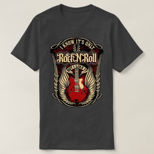 Ik weet dat het alleen Rock en Roll is. T-shirt (Design voorkant)