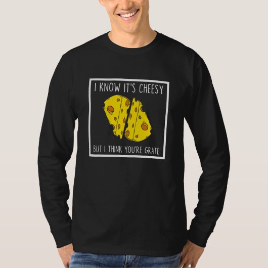 Ik weet dat het cheesy is, maar ik denk dat je gew t-shirt (Voorkant)