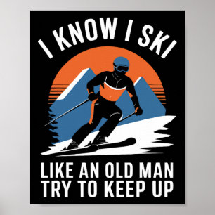 Ik weet dat ik als een oud Man moet blijven. Poster