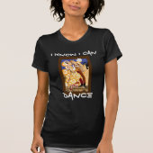 IK WEET DAT IK DANCE T-SHIRT (Voorkant)