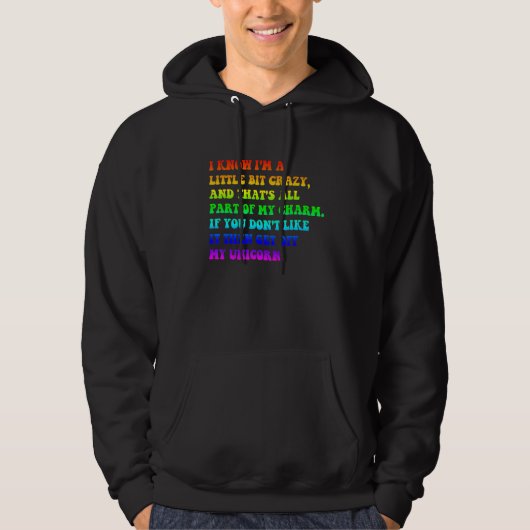 Ik weet dat ik een beetje gek ben en dat is hoodie (Voorkant)
