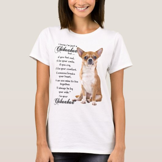 Ik weet dat ik een Chihuahua ben T-shirt (Voorkant)