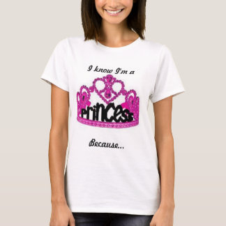 Ik weet dat ik een prinses ben t-shirt
