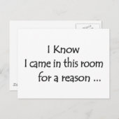 Ik weet dat ik hier kwam om een reden... briefkaart (Voorkant / Achterkant)