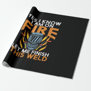 Ik weet dat ik in brand sta - Funny Welder Lover G Cadeaupapier