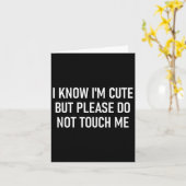 Ik weet dat ik schattig ben, maar raak me alsjebli kaart (Gele Bloem)