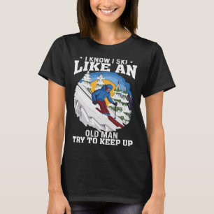 Ik weet dat ik ski als een oud Man Grappig skiën G T-shirt