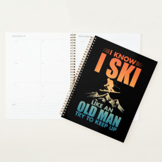 Ik weet dat ik ski als een oude man Funny Skier Re Planner