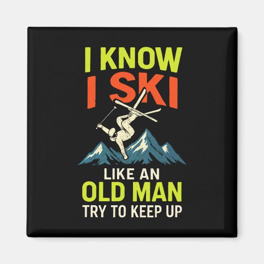 Ik weet dat ik ski - Grappige ski quotes Freestyle Magneet (Voorkant)