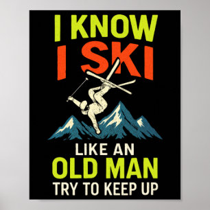 Ik weet dat ik ski - Grappige ski quotes Freestyle Poster