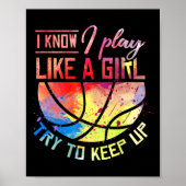 Ik weet dat ik speel als een Girl Basketball Poster (Voorkant)