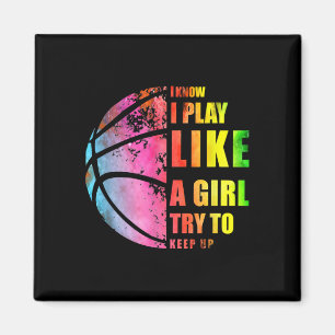Ik weet dat ik speel als een meisje dat op Basketb Magneet
