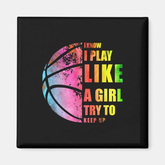 Ik weet dat ik speel als een meisje dat op Basketb Magneet (Voorkant)
