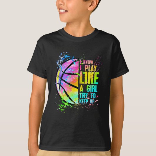 Ik weet dat ik speel als een meisje dat op Basketb T-shirt (Voorkant)