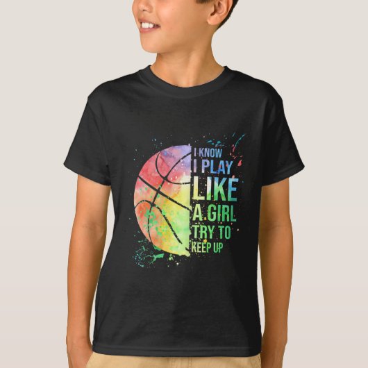 Ik weet dat ik speel als een meisje dat op Basketb T-shirt (Voorkant)