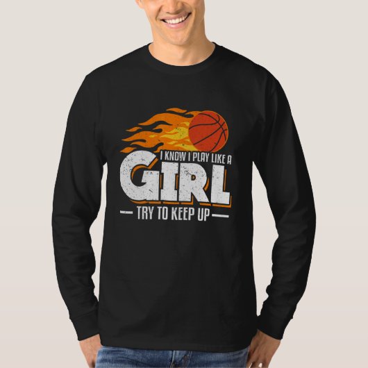 Ik weet dat ik speel als een meisje dat op Basketb T-shirt (Voorkant)
