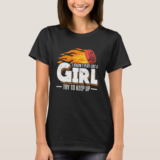 Ik weet dat ik speel als een meisje dat probeert o t-shirt (Voorkant)