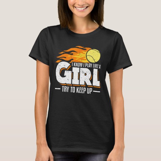 Ik weet dat ik speel als een meisje dat probeert o t-shirt (Voorkant)