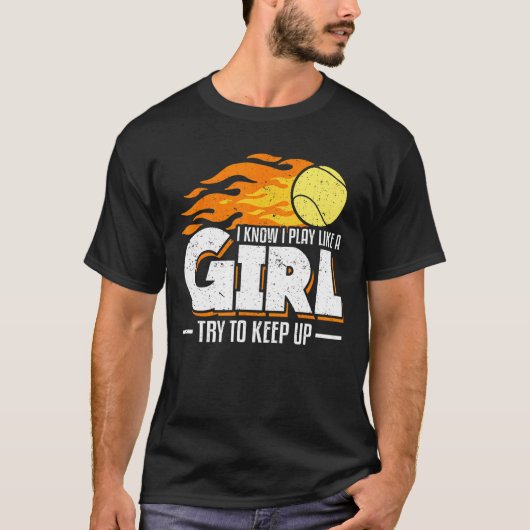 Ik weet dat ik speel als een meisje dat probeert o t-shirt (Voorkant)