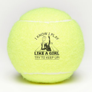 Ik weet dat ik speel als een meisje dat probeert o tennisballen