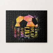 Ik weet dat ik speel als een meisje die de Voetbal Legpuzzel (Horizontaal)