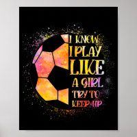 Ik weet dat ik speel als een meisje die de Voetbal