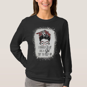 Ik weet dat ik speel als een meisje die de Voetbal T-shirt