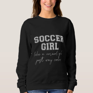 Ik weet dat ik speel als een meisje die de Voetbal Trui