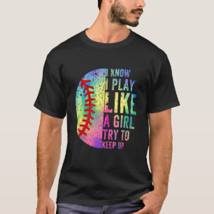 Ik weet dat ik speel als een meisje die probeert o t-shirt