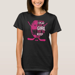 Ik weet dat ik speel als een meisje Ice Hockey Goa T-shirt